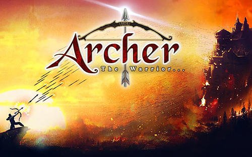 download Archer: The warrior apk